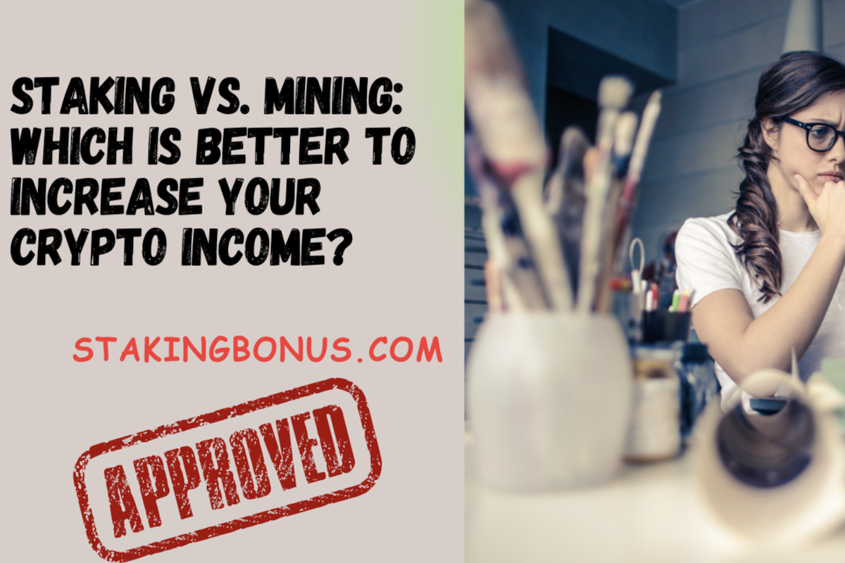 Staking vs. Mining: Which Is Better to Increase Your Crypto Income?